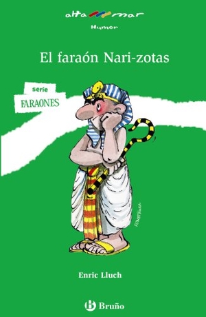 Rovira, Francesc / Enric Lluch. El faraón Nari-zotas, Educación Primaria, 3 ciclo. Editorial Bruño, 2007.