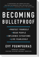 Becoming Bulletproof