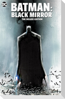 Batman: Black Mirror the Deluxe Edition