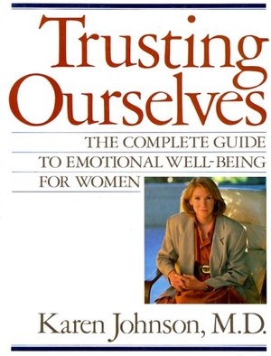 Johnson, Karen. Trusting Ourselves. Grove/Atlantic, 1994.
