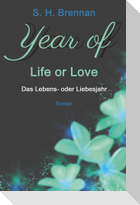year of life or love