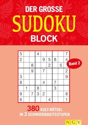 Der große Sudoku Block Band 2 - 380 Sudoku-Rätsel für Erwachsene in 3 Schwierigkeitsstufen. Naumann & Göbel Verlagsg., 2019.