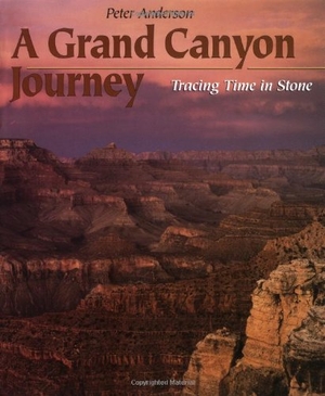 Anderson, Peter. A Grand Canyon Journey - Tracing Time in Stone. Children's Press(CT), 1997.