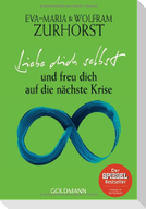 Liebe dich selbst und freu dich auf die nächste Krise