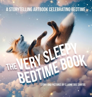 Dos Santos, C. Laine. The Very Sleepy Bedtime Book - A storytelling artbook celebrating bedtime. Form and Theory Store, 2024.