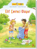 Arkadasim Elif Elif Cevreci Oluyor
