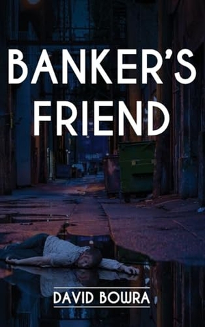 Bowra, David. Banker's Friend. Iguana Books, 2025.