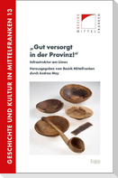 "Gut versorgt in der Provinz!"