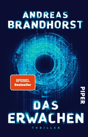 Brandhorst, Andreas. Das Erwachen - Thriller. Piper Verlag GmbH, 2018.