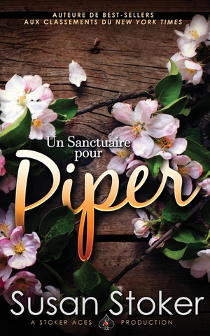 Stoker, Susan. Un Sanctuaire pour Piper. Stoker Aces Production, 2021.