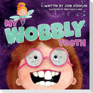 My Wobbly Tooth