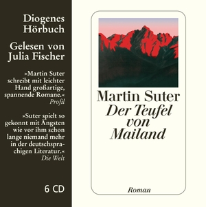Suter, Martin. Der Teufel von Mailand. 6 CDs. Diogenes Verlag AG, 2006.