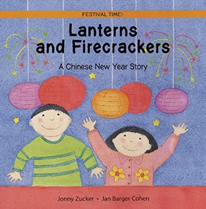 Zucker, Jonny. Lanterns and Firecrackers - A Chinese New Year Story. Quarto Publishing PLC, 2005.