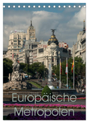 Europäische Metropolen (Tischkalender 2024 DIN A5 hoch), CALVENDO Monatskalender