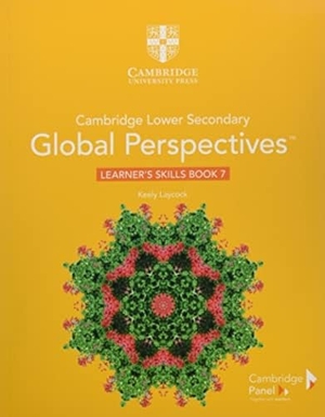 Laycock, Keely. Cambridge Lower Secondary Global Perspectives Stage 7 Learner's Skills Book. Cambridge University Press, 2020.