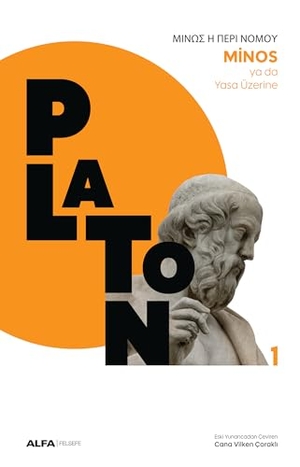 Platon. Minos ya da Yasa Üzerine. Alfa Basim Yayim Dagitim, 2026.