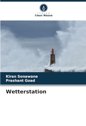 Sonawane, Kiran / Prashant Goad. Wetterstation. Verlag Unser Wissen, 2022.