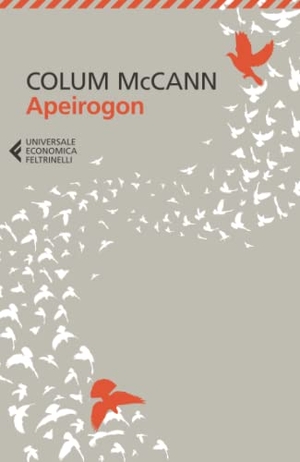 McCann, Colum. Apeirogon. Feltrinelli, 2022.