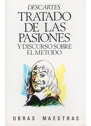 Descartes, René. Tratado de las pasiones ; Discurso sobre el método. Editorial Iberia, S.A., 1985.