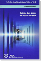 Sustaining a Nuclear Security Regime (French Edition)