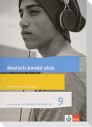 deutsch.kombi plus 9. Lehrerband mit CD-ROM und Audio-CD Klasse 9. Differenzierende Allgemeine Ausgabe