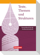 Texte, Themen und Strukturen - Fachhochschulreife. Schülerbuch