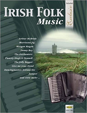 Irish Folk Music. Musikverlag Holzschuh, 2009.