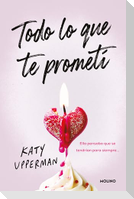 Todo Lo Que Te Prometí. Ella Pensaba Que Se Tendrían Para Siempre / Everything I Promised You. She Thought They Had Forever