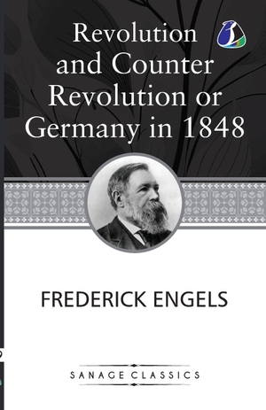 Engels, Friedrich / Karl Marx. Revolution and Counter-Revolution; Or, Germany in 1848. Repro India Limited, 2024.