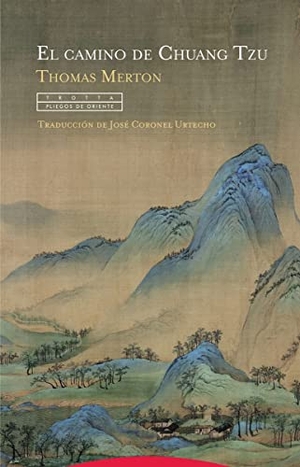 Merton, Thomas. El camino de Chuang Tzu. Editorial Trotta, S.A., 2020.