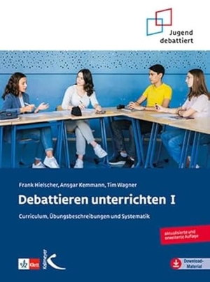 Hielscher, Frank / Kemmann, Ansgar et al. Debattieren unterrichten. Kallmeyer'sche Verlags-, 2010.