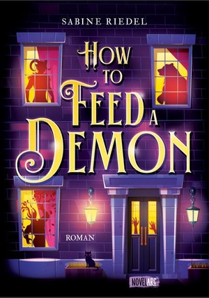 Riedel, Sabine. How to Feed a Demon - Cozy Grusel Urban Fantasy Romance. Novel Arc Verlag, 2025.