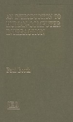 Booth, Paul / Booth. An Introduction to Human-Computer Interaction. Taylor & Francis, 1989.