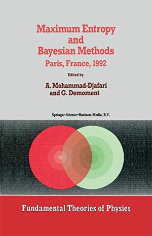 Demoment, G. / Ali Mohammad-Djafari (Hrsg.). Maximum Entropy and Bayesian Methods. Springer Netherlands, 2010.