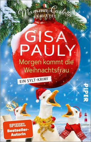 Pauly, Gisa. Morgen kommt die Weihnachtsfrau - Ein Sylt-Krimi | Mamma Carlotta feiert Weihnachten. Piper Verlag GmbH, 2026.