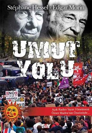 Hessel, Stephane / Edgar Morin. Umut Yolu. Say Yayinlari, 2012.