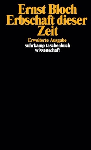 Bloch, Ernst. Erbschaft dieser Zeit - Gesamtausgabe in 16 Bänden, Band 4. stw-Werkausgabe. Mit einem Ergänzungsband. Suhrkamp Verlag, 1985.