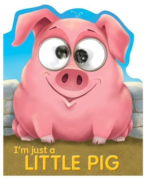Thomson, Kate. I'm Just a Little Pig. Gemini Books Group, 2017.