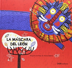 Mazo Fernández, Margarita Del. La máscara del león. OQO Editora, 2009.