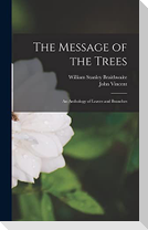 The Message of the Trees: An Anthology of Leaves and Branches