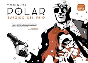 Santos, Víctor. Surgido del frío. Norma Editorial S.A, 2019.