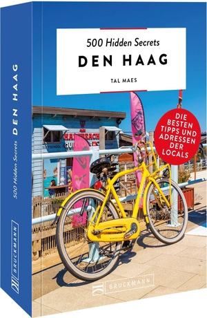 Maes, Tal. 500 Hidden Secrets Den Haag - Die besten Tipps und Adressen der Locals. Bruckmann Verlag GmbH, 2022.