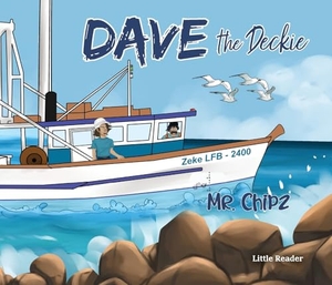 Chipz. Dave the Deckie - Little Reader. Chipz Creations, 2025.