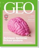 GEO 05/2025 - Schlaue Gehirne ticken anders