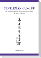 Gentleman Gung Fu