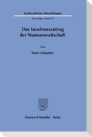 Der Insolvenzantrag der Staatsanwaltschaft