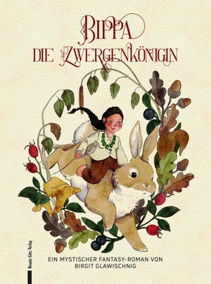 Glawischnig, Birgit. Bippa, die Zwergenkönigin. Renate Götz Verlag, 2026.