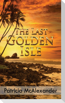 The Last Golden Isle