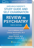 Kaplan & Sadock's Study Guide and Self-Examination Review in Psychiatry