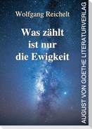 Was zählt ist nur die Ewigkeit